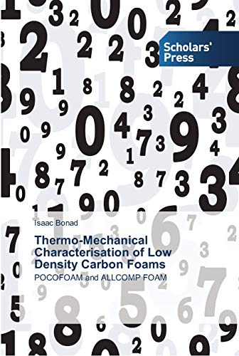 Thermo-Mechanical Characterisation of Low Density Carbon Foams: POCOFOAM and ALLCOMP FOAM