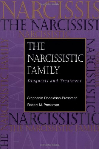 Narcissistic Family: Diagnosis and Treatment
