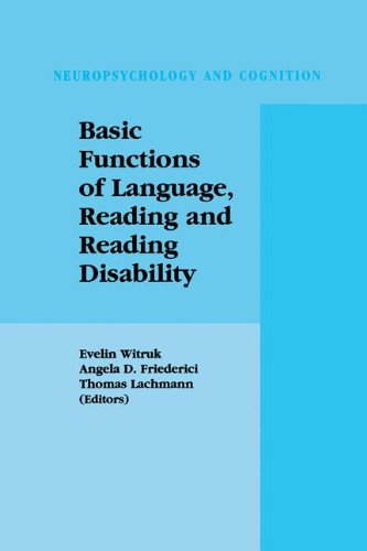 Basic Functions of Language, Reading and Reading Disability (Neuropsychology and Cognition)