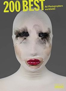 200 Best Ad Photographers 16/17: by Lürzer's Archive