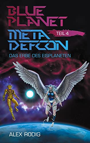 Blue Planet Meta Defcon – Teil 4: Das Erbe des Eisplaneten