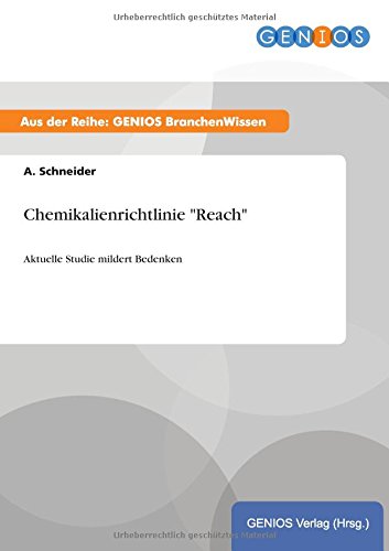 Chemikalienrichtlinie Reach: Aktuelle Studie mildert Bedenken