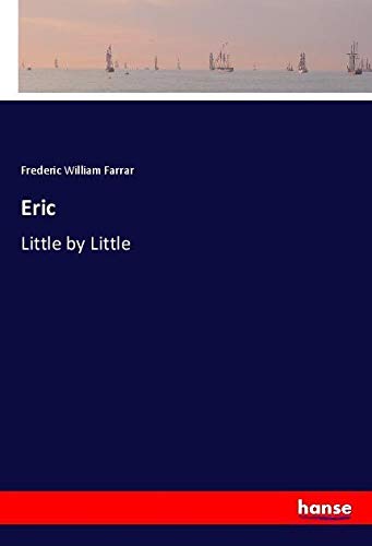 Eric: Little by Little