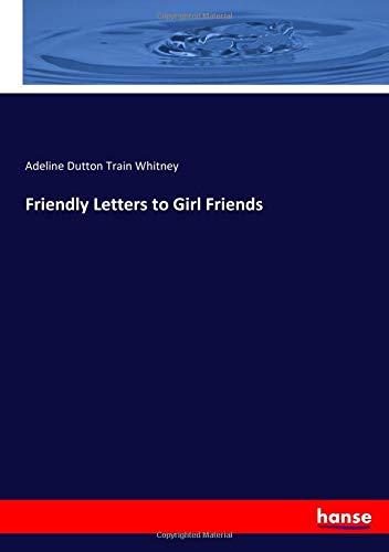 Friendly Letters to Girl Friends