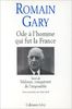 ODE A L'HOMME QUI FUT LA FRANCE. Sur Charles de Gaulle suivi de Marlaux, conquérant de l'impossible