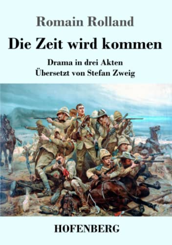 Die Zeit wird kommen: Drama in drei Akten