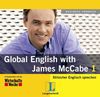 Global English with James McCabe 1. CD: Stilsicher Englisch sprechen