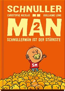 Schnullermän 2: Schnullermän ist der Stärkste
