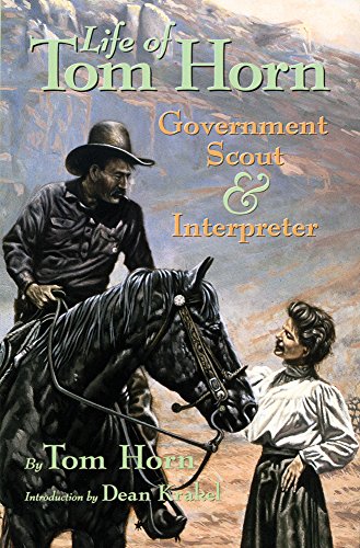 Life of Tom Horn: Government Scout and Interpreter: A Vindication (Western Frontier Library (Paperback))