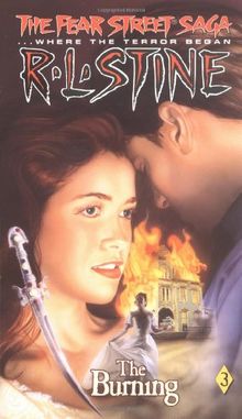 The Burning (Fear Street Saga, Band 3)