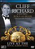 Cliff Richard as never before - Bold As Brass/Live at the Royal Albert Hall