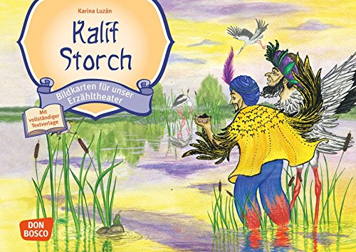 Kalif Storch: Bildkarten für unser Erzähltheater. Entdecken. Erzählen. Begreifen. Kamishibai Bildkartenset. (Märchen für unser Erzähltheater)