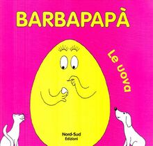 Barbapapà. Le uova