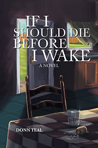 If I Should Die Before I Wake: a novel