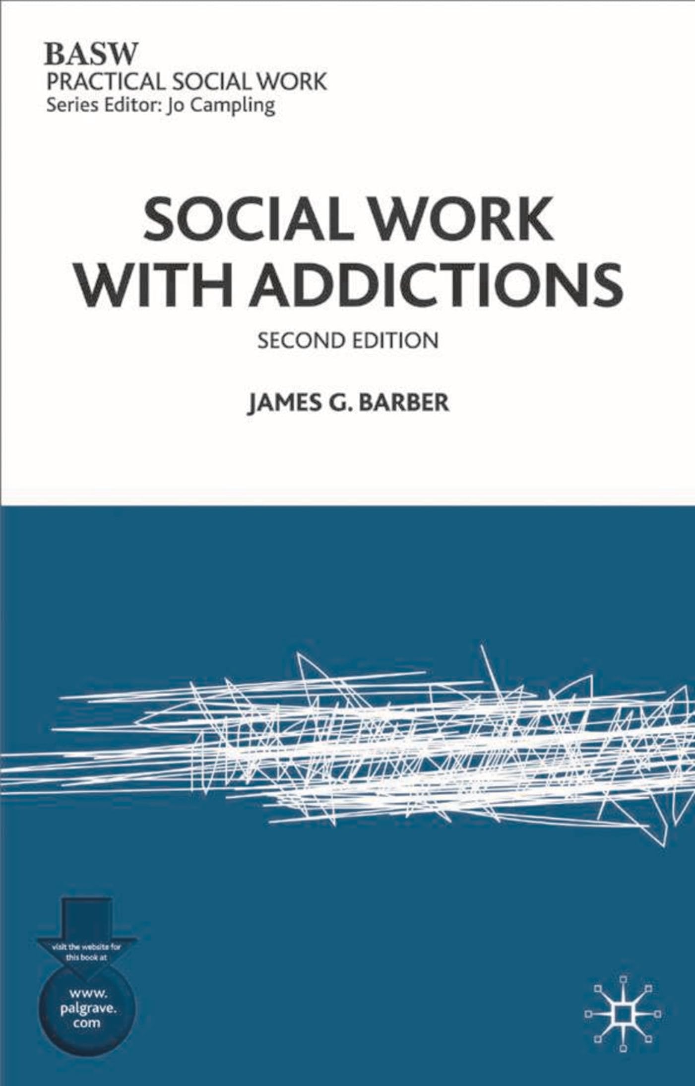 Social Work with Addictions (Practical Social Work Series)