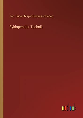 Zyklopen der Technik