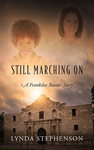 Still Marching On: A Frankilee Baxter Story