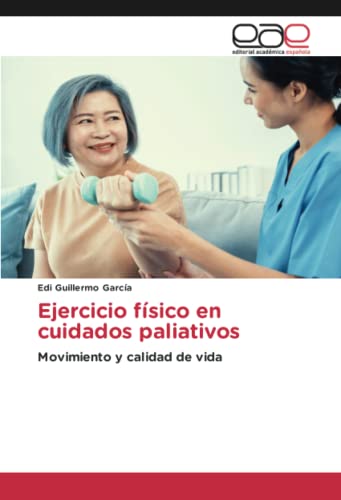 Ejercicio físico en cuidados paliativos: Movimiento y calidad de vida