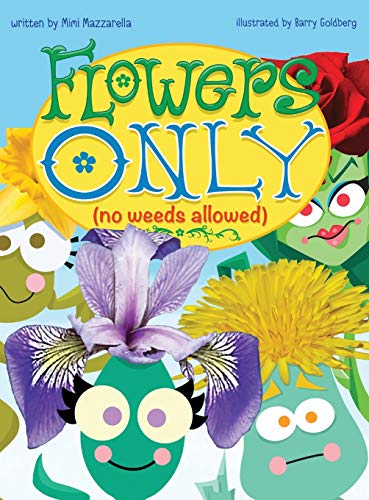 Flowers Only: No Weeds Allowed (The Way of Nature, Band 1)