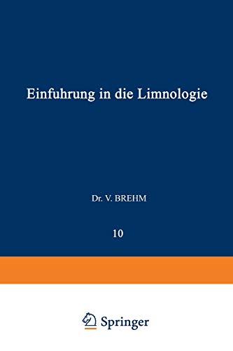 Einführung in die Limnologie (Biologische Studienbücher (geschlossen), 10, Band 10)