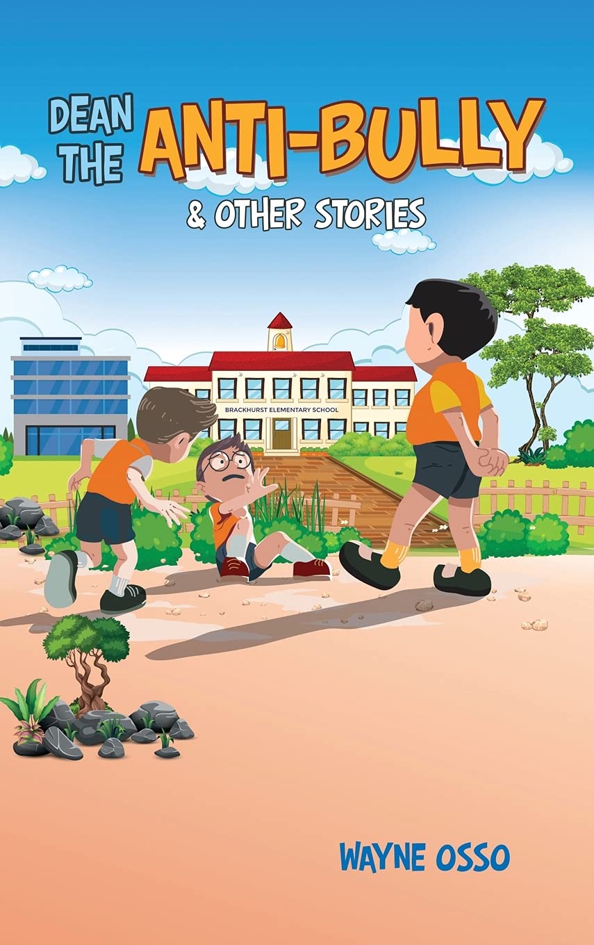 Dean the Anti-Bully & Other Stories