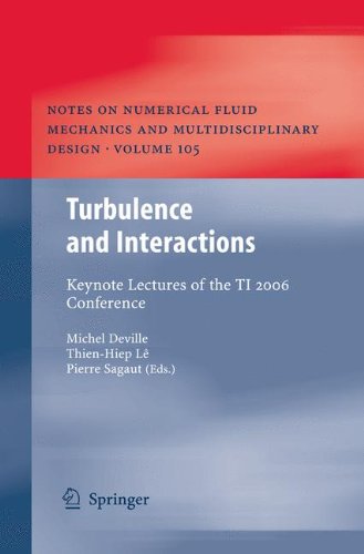 Turbulence and Interactions: Keynote Lectures of the TI 2006 Conference (Notes on Numerical Fluid Mechanics and Multidisciplinary Design)