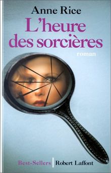 L'Heure des sorcières by Rice, Anne | Book | condition good
