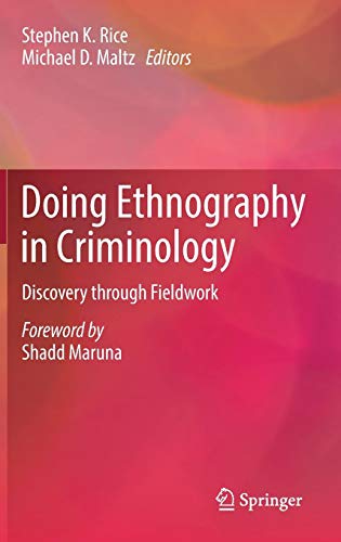 Doing Ethnography in Criminology: Discovery through Fieldwork