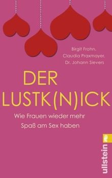 Der Lustk(n)ick: Wie Frauen wieder mehr Spaß am Sex haben