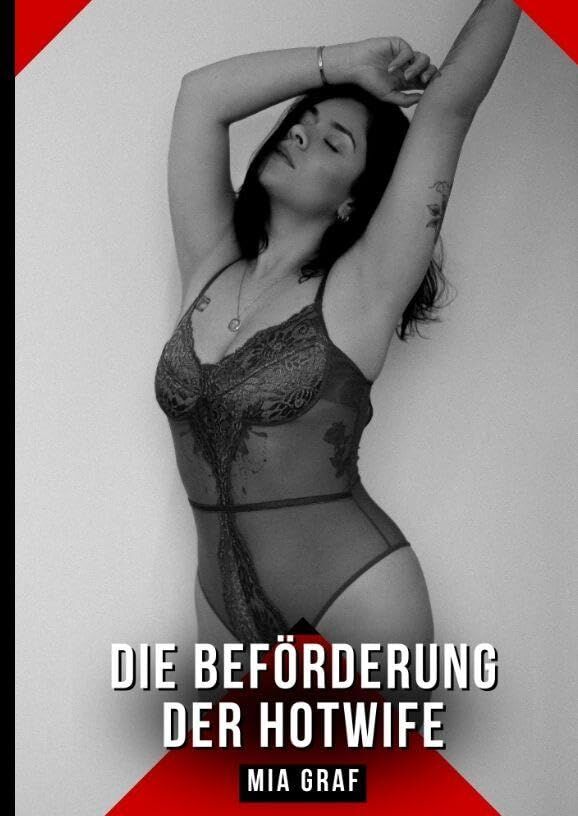 Die Beförderung der Hotwife