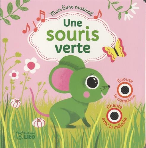 Mon Livre Musical: Une Souris Verte - Dès 18 Mois