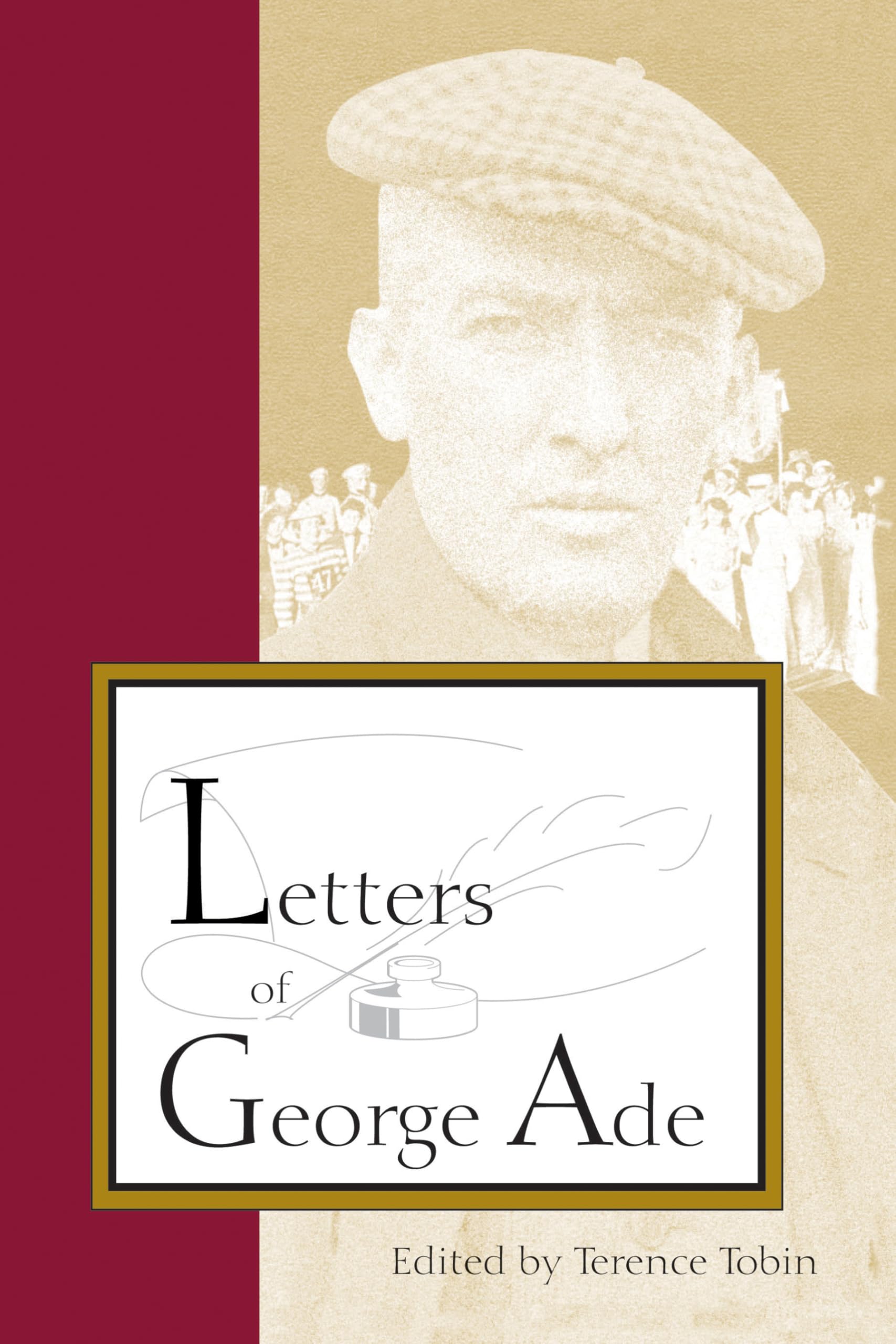 Letters of George Ade (Founders)
