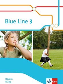 Blue Line 3 R-Zug. Ausgabe Bayern: Schülerbuch (Hardcover) Klasse 7 (Blue Line. Ausgabe für Bayern ab 2017)