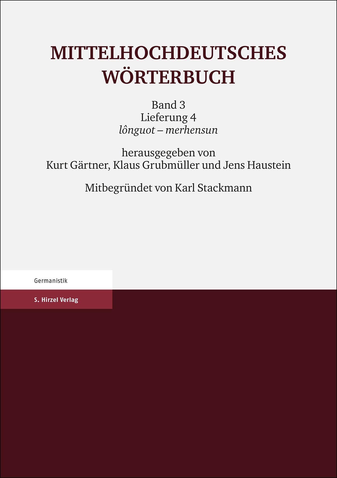 Mittelhochdeutsches Wörterbuch. Dritter Band, Lieferung 4: lônguot – merhensun