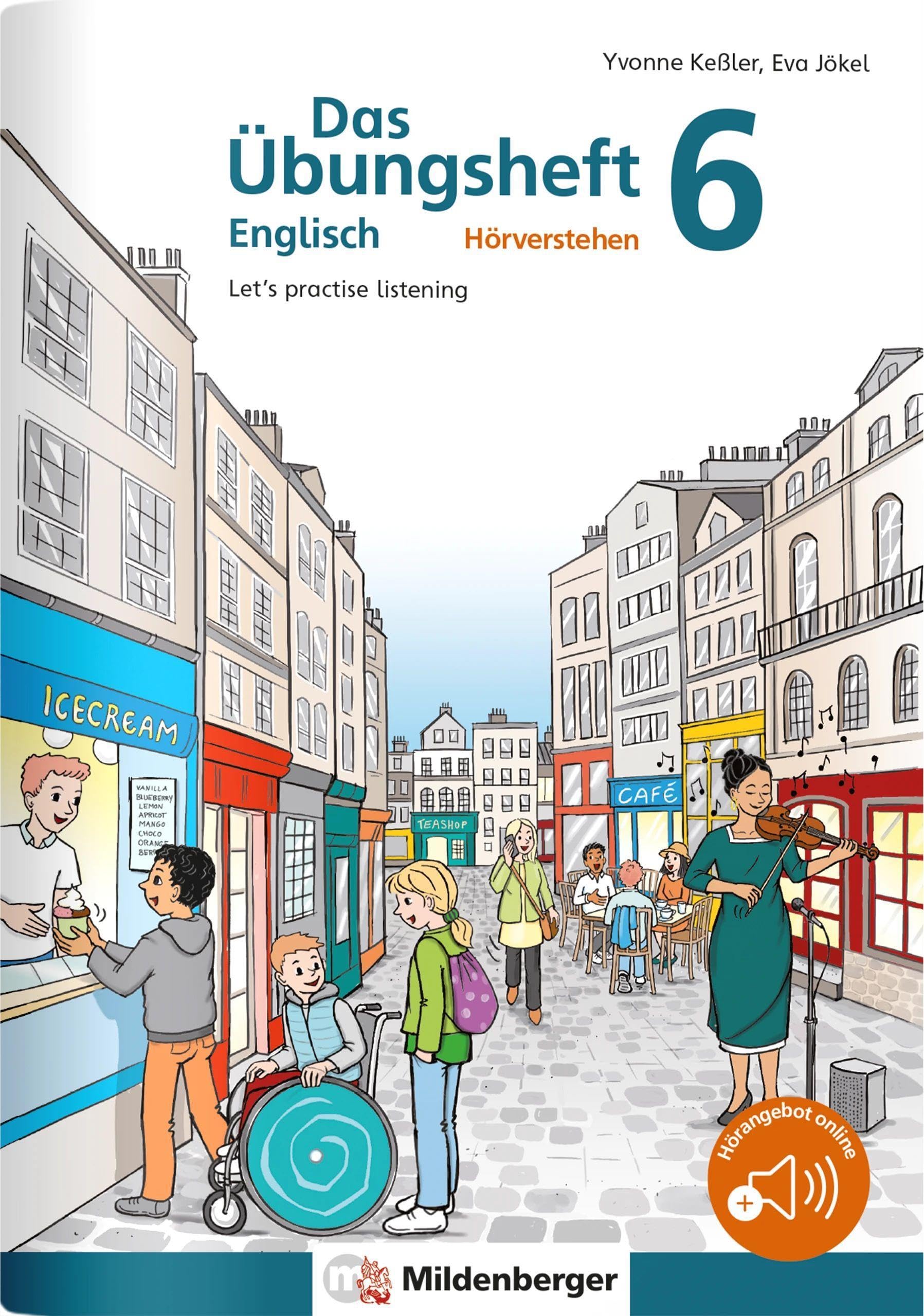 Das Übungsheft Englisch – Hörverstehen 6: Let’s practise listening