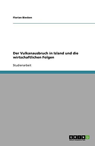 Der Vulkanausbruch in Island und die wirtschaftlichen Folgen