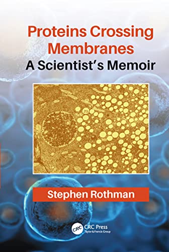 Proteins Crossing Membranes: A Scientist's Memoir