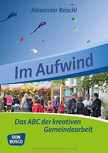 Im Aufwind: Das ABC der kreativen Gemeindearbeit