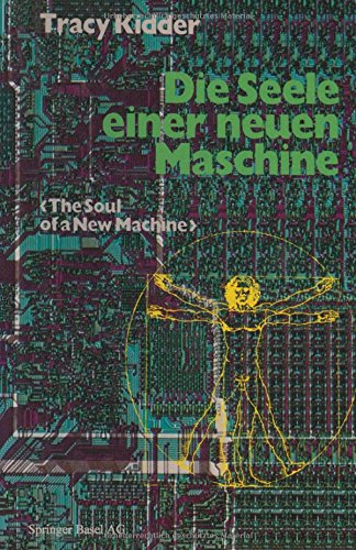 Die Seele einer neuen Maschine: Aus dem Amerikanischen von Tony Westermayr