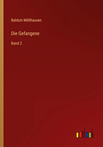 Die Gefangene: Band 2