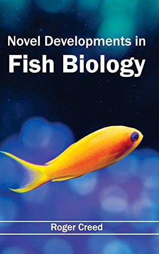 Roger Creed Novel Developments In Fish Biology