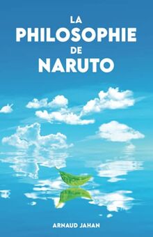 La Philosophie de Naruto