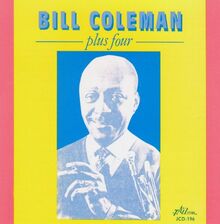 Bill Coleman - Bill Coleman Plus Four