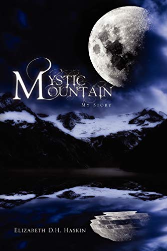 MYSTIC MOUNTAIN: My Story