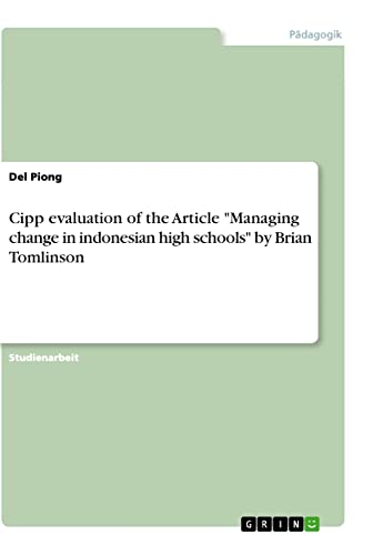 Cipp evaluation of the Article Managing change in indonesian high schools by Brian Tomlinson