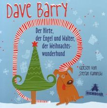Der Hirte, der Engel und Walter, der Weihnachtswunderhund