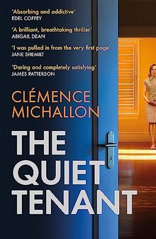 The Quiet Tenant: 'Daring and completely satisfying' James Patterson