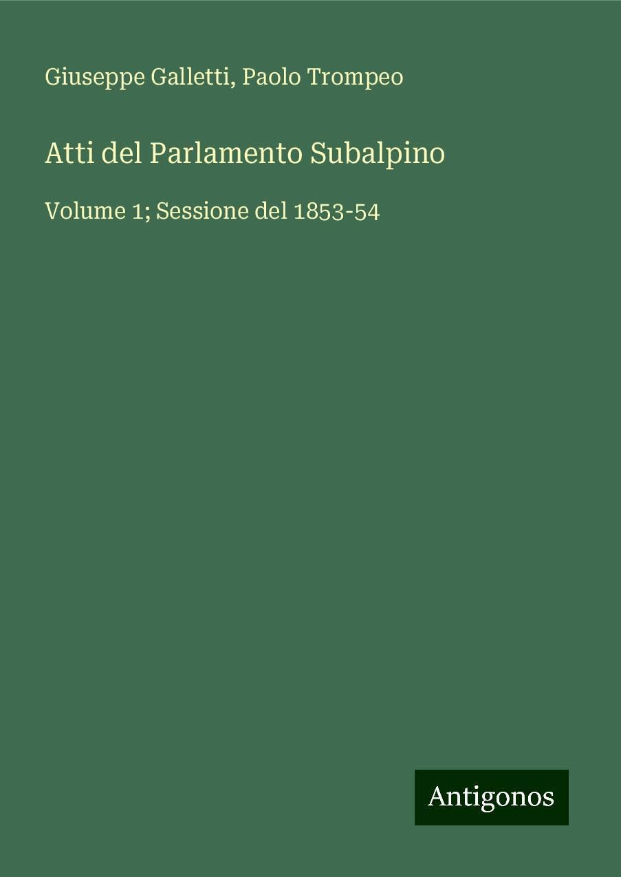 Atti del Parlamento Subalpino: Volume 1; Sessione del 1853-54