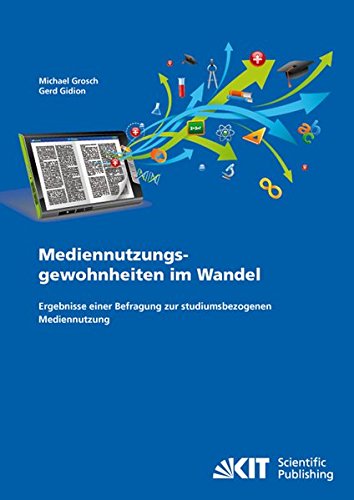 Mediennutzungsgewohnheiten im Wandel: Ergebnisse Einer Befragung zur Studiumsbezogenen Mediennutzung