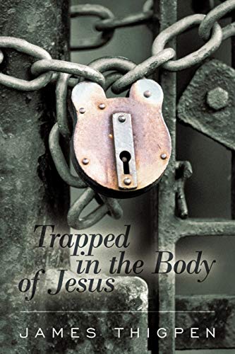 Trapped In The Body Of Jesus